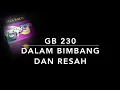 Lagu GB 230 Dalam Bimbang dan Resah (Known only to Him) - Gita Bakti