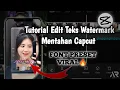 Lagu Tutorial Edit Foto Watermark Mentahan CapCut || Font Preset Kece
