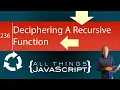 Deciphering JavaScript Why Does this Recursive Function Work the Way it Does