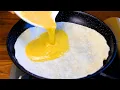 Just pour eggs on the tortilla and the result will be amazing Simple and delicious