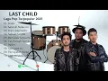 Download Lagu Last Child Full Album Terbaru 2025 | Pilihan Lagu Terbaik Last Child