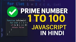 Check Prime number in javascript JavaScript program to print prime number 1 to 100 Array in JS
