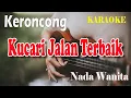 Download Lagu KUCARI JALAN TERBAIK ll KARAOKE KERONCONG ll PANCE F PONDAAG ll NADA WANITA F=DO