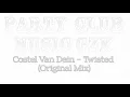 Costel Van Dein - Twisted (Original Mix)