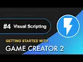 Getting Started with Game Creator 2 - Visual Scripting