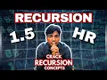 Recursion Masterclass in 1 5 Hours All Concepts Patterns Problems Beginner to Advanced