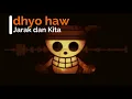 Dhyo Haw - Jarak dan kita (Lirik)