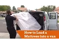 How to Load a Mattress into a Cargo Van