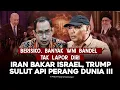 Download Lagu BERISIKO, BANYAK WNI BANDEL TAK LAPOR DIRI. IRAN BAKAR ISRAEL, TRUMP SULUT API PERANG DUNIA III