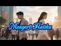 Download Lagu MENGERTI HATIKU | 4TCHAN