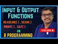 INPUT OUTPUT FUNCTIONS IN R PROGRAMMING readline scan print cat