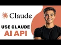 How To Use Claude AI API 2025