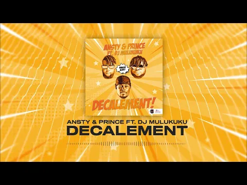 Download MP3 Ansty et Prince ft. @MULUKUKUDJ - DECALEMENT (Audio)