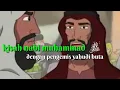 Download Lagu Kesabaran Seorang Nabi MUHAMMAD (kisah nabi muhammad dan pengemis yahudi buta)