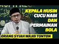 Download Lagu Prof. Dr MAZA - Kepala Husin Cucu Nabi Dan Permainan Bola | Orang Syiah Wajib Tonton