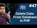 Delete data in php how to delete data in php php tutorial for beginners - 47
