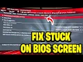 How To Fix Computer Stuck On BIOS Screen