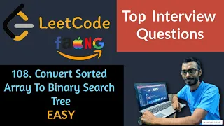 Convert Sorted Array to Binary Search Tree Leetcode top Interview Questions Leetcode Easy