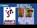 Big Brother 23 Night 1 Live Feeds Update Joker s Updates Busy s Reactions