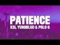 Download Lagu KSI - Patience (Lyrics) ft. Yungblud \u0026 Polo G