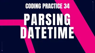 Parsing Datetime Problem Step-by-Step Guide Code and Debugging Coding Practice 34 Nxtwave CCBP