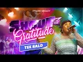 Lagu Shout of Gratitude -  TEE BALO (Medley)