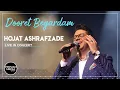 Download Lagu Hojat Ashrafzade - Dooret Begradam I Live in Concert ( حجت اشرف زاده - دورت بگردم )