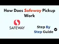 How Does Safeway Pickup Work