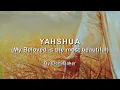 Download Lagu Yahshua (Yeshua) - By Eleni Baker (lyric song)