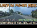 Lagu LINTIK NA PAG-IBIG REMIX | BROWNMAN REVIVAL PLAYLIST | SOUND TRIP VOL. 38 | NASUGBU - TAGAYTAY ROAD