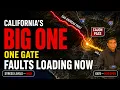 California s Big One Comes Down to ONE GATE Eart uake Faults Are Loading Now
