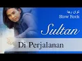 Download Lagu Sultan DIPERJALANAN