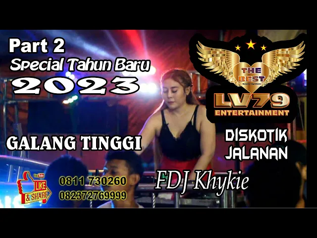 Download MP3 Remix Part 2 | LV79 | Special New Year 2023 | Galang Tinggi | FDJ Khykie