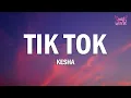 Download Lagu Kesha - TiK ToK (Lyrics)