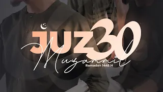 JUZ 30 (2024) - Muzammil Hasballah