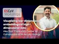 DSCoV Workshop 25 Visualizing low-dimensional embeddings of high-dimensional data