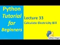 Python Program Calculate Electricity Bill Python Tutorial for Beginners