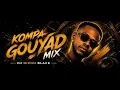 Kompa Gouyad Mix Vol 1- Dj Nizoh Black \ She is hot, doucumente remix, 100 complexe, fere fois, 