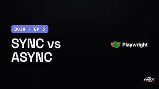 Playwright Python Tutorial Sync vs Async which should you use