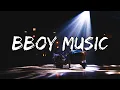 Download Lagu Bboy Mixtape / Bboy Music / Best PowerMove Beats / Bboy Music 2022