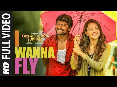 Download MP3 I Wanna Fly Full Video Song || Krishnarjuna Yudham Songs || Nani,Hiphop Tamizha | Telugu Video Songs