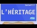 7 L HERITAGE - PROGRAMMATION ORIENTE OBJET EN PHP