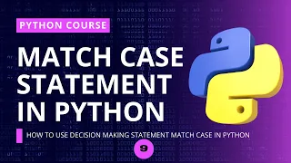 How to Use Match Case Statements in Python python course for beginners python full course