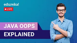 Java OOPs Explained Java OOPs Concepts Edureka Java Live - 1