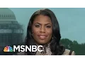 Omarosa Donald Trump Is A Trail Blazer For Women MSNBC