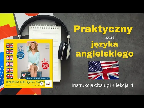 Download MP3 Praktyczny kurs języka angielskiego. Instrukcja obsługi + lekcja 1