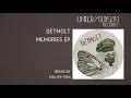 Detmolt - Memories (Philipp Fein Remix) [UYSR052]