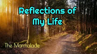 Download Reflection of My Life -  Marmalade lyrics MP3