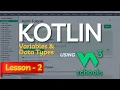 W3Schools KOTLIN Tutorial for Absolute Beginners Kotlin Variables Data Type using W3Schools Part-2