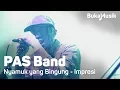 Download Lagu PAS Band - Nyamuk yang Bingung \u0026 Impresi | BukaMusik